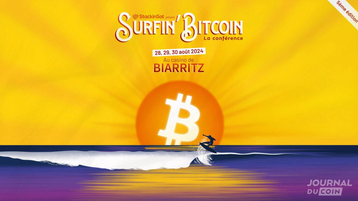 Évènement : Surfin’ Bitcoin 2024, Le 28 29 et 30 aout