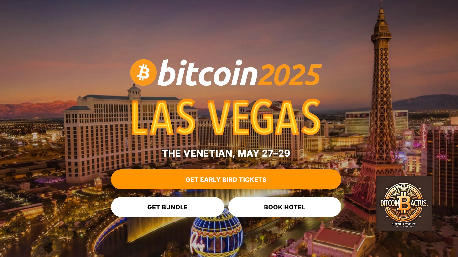 La plus grande conférence Bitcoin du monde se tiendra à Las Vegas en 2025